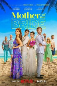 Download Mother of the Bride (2024) WEB-DL Dual Audio {Hindi-English} Netflix Original 480p [330MB] | 720p [920MB] | 1080p [2GB] Full-Movie